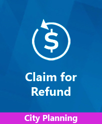 Claim for Refund City Planning Image 